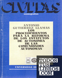 Los Procedimientos Para La Reforma De Los Estatutos De Autonomía De Las ...