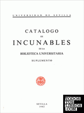 Catálogo de Incunables de la Biblioteca Universitaria
