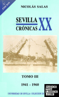 Sevilla: crónicas del siglo XX (1941-1960)