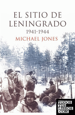 El sitio de Leningrado 1941-1944