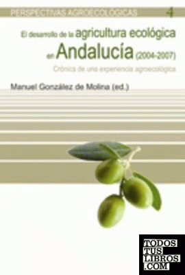 Desarrollo de la agricultura ecológica en Andalucía (2004-2007), El