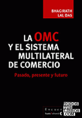 OMC y el sistema multilateral de comercio, La