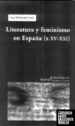 LITERATURA Y FEMINISMO EN ESPAÑA (s.XV-XXI)