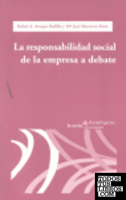 RESPONSABILIDAD SOCIAL DE LA EMPRESA A DEBATE