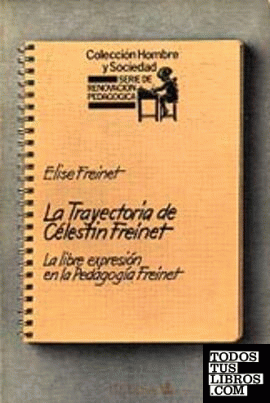 La trayectoria de Celestine Freinet