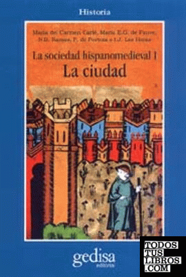 La sociedad hispano medieval. La ciudad