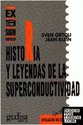 Historia y leyendas de la superconductividad