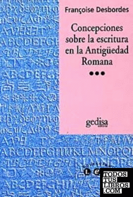 Concepciones sobre la escritura en la antigüedad romana
