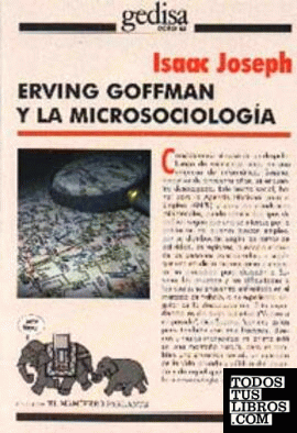 Erving goffman y la microsociologia