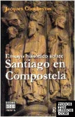 Ensayo histórico Sobre Santiago en Compostela