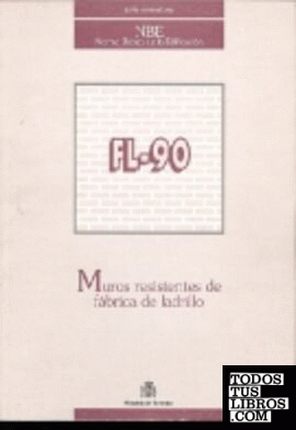 NBE. FL-90. MUROS RESISTENTES DE FÁBRICA DE LADRILLO