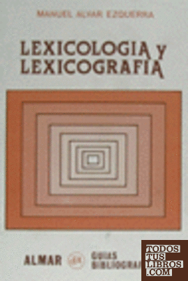 Lexicología y lexicografía. (Guía bibliográfica)