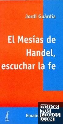 Mesías de Handel, escuchar la fe, El