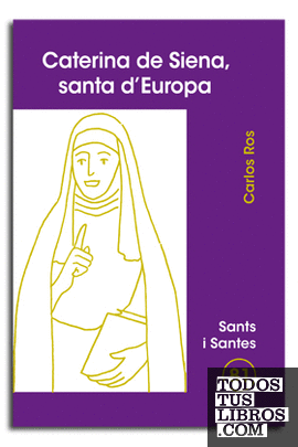 Caterina de Siena, santa d'Europa