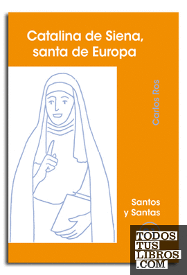 Catalina de Siena, santa de Europa