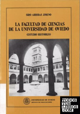 La Facultad de Ciencias de la Universidad de Oviedo (estudio histórico)