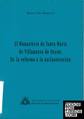 El monasterio de Santa María de Villanueva de Oscos: de la reforma a la exclaustración