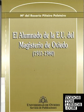 El alumnado de la E.U. del Magisterio de Oviedo (1931-1980)