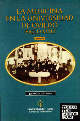 La Medicina en la Universidad de Oviedo (siglo XVIII). Tomo II