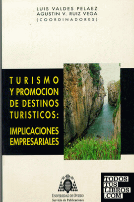 Turismo y promoción de destinos turísticos: implicaciones empresariales