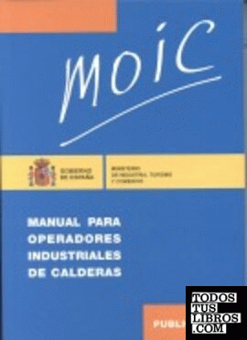 MANUAL PARA OPERADORES INDUSTRIALES DE CALDERAS MOIC