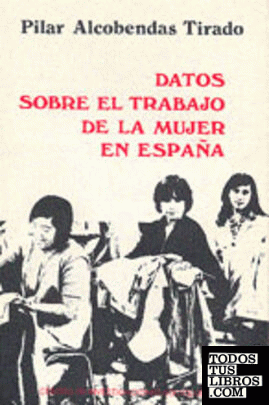 Datos sobre el trabajo de la mujer en España