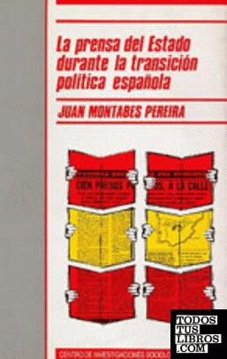 La prensa del Estado durante la transición política española