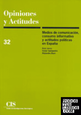 Medios de comunicación, consumo informativo y actitudes políticas en España