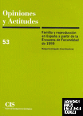 Familia y reproducción en España a partir de la Encuesta de Fecundidad de 1999