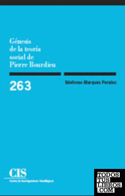 Génesis de la teoría social de Pierre Bourdieu