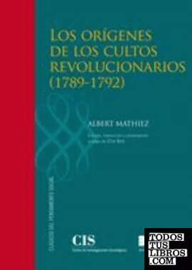 Los orígenes de los cultos revolucionarios (1789-1792)