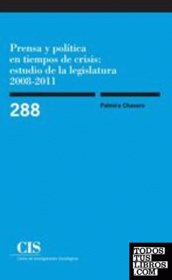 Prensa y política en tiempos de crisis: estudio de la legislatura 2008-2011