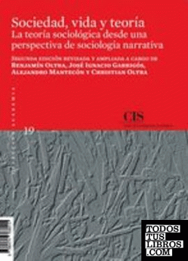 Sociedad, vida y teoría: la teoría sociológica desde una perspectiva de sociología narrativa