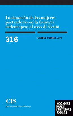 La situación de las mujeres porteadoras en la frontera sudeuropea: el caso de Ceuta