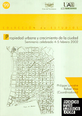 Propiedad urbana y crecimiento de la ciudad