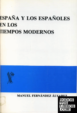 España y los españoles en los tiempos modernos