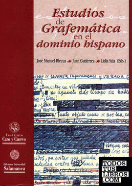 Estudios de grafemática en el dominio hispánico