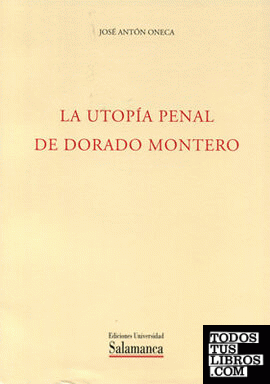 La utopía penal de Dorado Montero