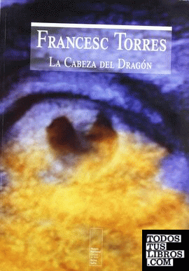 Francesc Torres, La cabeza del dragón