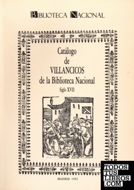 Catálogo de villancicos en la Biblioteca Nacional. Siglo XVIII