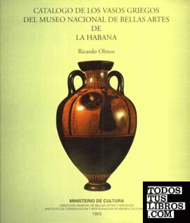 Catálogo de los vasos griegos del Museo Nacional de Bellas Artes de La Habana