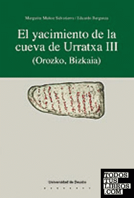 El yacimiento de la cueva de Urratxa III (Orozko, Bizkaia)