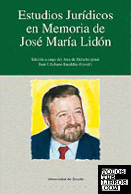 Estudios Jurídicos en Memoria de José María Lidón: Catedrático de derechos penal de la Universidad de Deusto, magistrado de la Audiencia Provincial de Bizkaia.