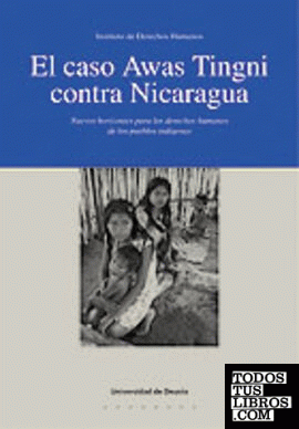 El caso Awas Tingni contra Nicaragua