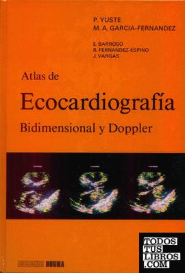 Atlas de ecocardiografia bidimensional y doppler