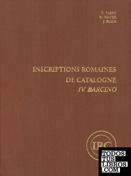 Inscriptions Romaines de Catalogne. IV.Barcino