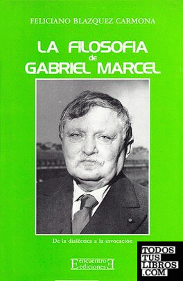La filosofía de Gabriel Marcel