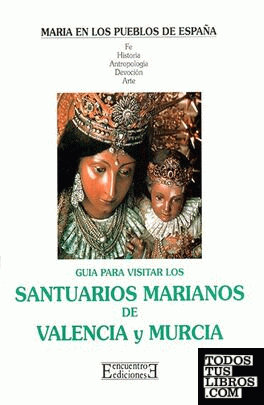 Santuarios marianos de Valencia y Murcia