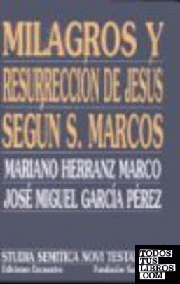 Milagros y resurrección de Jesús según san Marcos