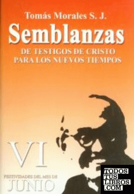 Semblanzas VI (Nueva Edición)